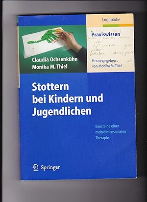 Bild des Verkufers fr Claudia Ochsenkhn, Monika M. Thiel, Stottern bei Kindern und Jugendlichen zum Verkauf von sonntago DE