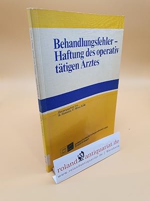 Bild des Verk�ufers f�r Behandlungsfehler - Haftung des operativ t�tigen Arztes / hrsg. von R. Hymmen u. U. Ritter. Mit e. Geleitw. von W. Weissauer zum Verkauf von Roland Antiquariat UG haftungsbeschr�nkt