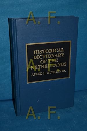 Bild des Verkufers fr Historical Dictionary of the Netherlands / European Historical Dictionaries, No. 32 zum Verkauf von Antiquarische Fundgrube e.U.