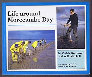 Seller image for Life around Morecambe Bay for sale by Bailgate Books Ltd