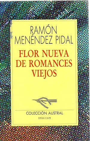 Seller image for FLOR NUEVA DE ROMANCES VIEJOS for sale by Libreria 7 Soles