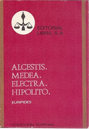Seller image for ALCESTI - MEDEA - ELECTRA - HIPOLITO for sale by Libreria 7 Soles