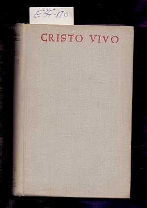 Seller image for CRISTO VIVO - VIDA DE CRISTO Y VIDA CRISTIANA for sale by Libreria 7 Soles
