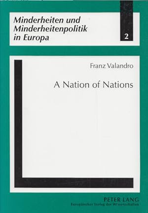 Bild des Verkufers fr A Nation of Nations: Nationalities  Policies in Spain. (= Minderheiten und Minderheitenpolitik in Europa, Band 2). zum Verkauf von Buch von den Driesch