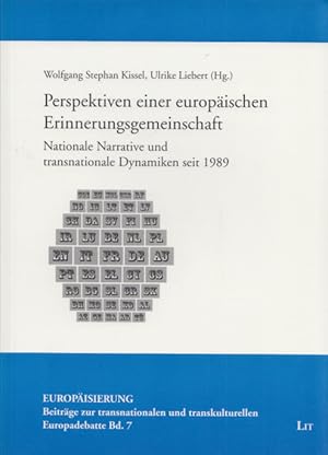 Bild des Verkufers fr Perspektiven einer europischen Erinnerungsgemeinschaft: Nationale Narrative und transnationale Dynamiken seit 1989. (= Europisierung - Beitrge zur transnationalen und transkulturellen Europadebatte, Band 7). zum Verkauf von Buch von den Driesch