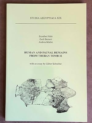 Imagen del vendedor de Studia Aegyptiaca XIX (2010). Human and Faunal Remains from Theban Tomb 32 a la venta por Meretseger Books