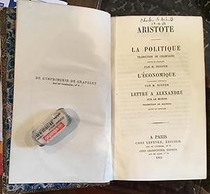 ARISTOTE LA POLITIQUE traduction de champagne revue par M. hoefer Lettre A Alexandre sur le monde...