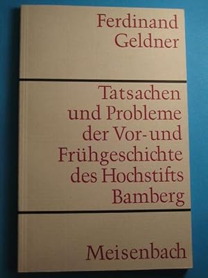 Seller image for Tatsachen und Probleme der Vor- und Frhgeschichte des Hochstifts Bamberg. for sale by Antiquariat Messidor