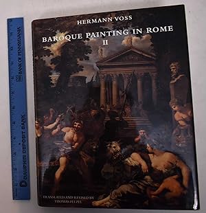 Seller image for Baroque Painting in Rome II: The High and Late Baroque, Rococo and Early Neoclassicism 1620-1790 for sale by Mullen Books, ABAA