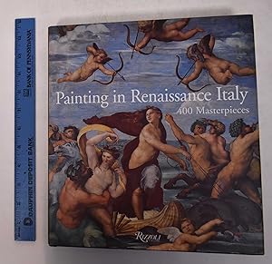 Immagine del venditore per Painting in Renaissance Italy: 400 Masterpieces venduto da Mullen Books, ABAA