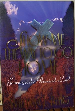 Seller image for Show Me the Way to Go Home for sale by First Class Used Books