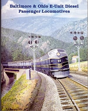 Image du vendeur pour Baltimore & Ohio E-Unit Diesel Passenger Locomotives mis en vente par Dorley House Books, Inc.