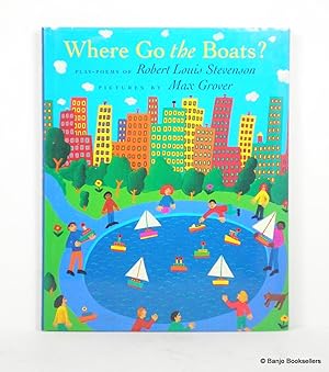 Imagen del vendedor de Where Go the Boats?: Play-Poems of Robert Louis Stevenson a la venta por Banjo Booksellers, IOBA