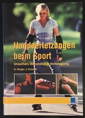 Bild des Verkufers fr Handverletzungen beim Sport: Ursachen, Behandlung, Vorbeugung. zum Verkauf von Antiquariat Im Seefeld / Ernst Jetzer