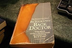 Bild des Verkufers fr Be Your Own Back Doctor zum Verkauf von SGOIS