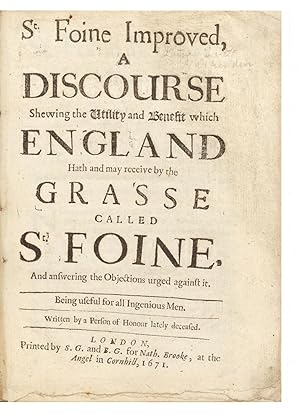 St. Foine Improved, a Discourse shewing the Utility and Benefit which England hath and may receiv...