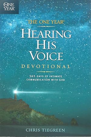 Seller image for The One Year Hearing His Voice Devotional: 365 Days of Intimate Communication with God for sale by Beverly Loveless