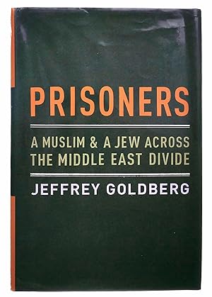 Seller image for Prisoners: A Muslim and a Jew Across the Middle East Divide for sale by Black Falcon Books