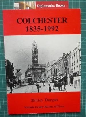 Immagine del venditore per Colchester, 1835-1990 venduto da Diplomatist Books