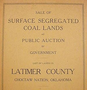 Sale Of / Surface Segregated / Coal Lands / At / Public Auction / By / Government / List Of Lands...