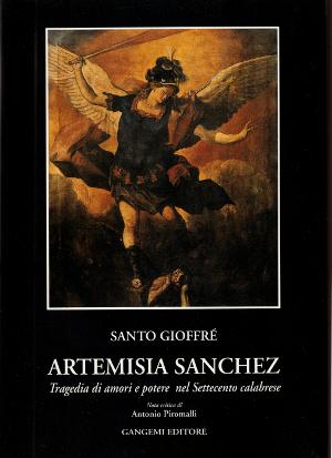 Artemisia Sanchez - Tragedia di amori e potere nel Settecento calabrese