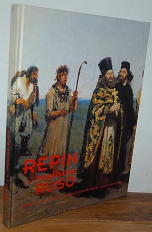 Imagen del vendedor de REPIN Y EL REALISMO RUSO. Obras de la Coleccin del Museo Estatal Ruso de San Petersburgo. a la venta por EL RINCN ESCRITO