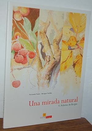 Seller image for UNA MIRADA NATURAL II. RBOLES DE BURGOS for sale by EL RINCN ESCRITO