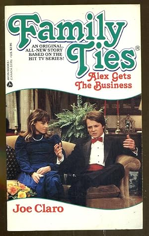 Seller image for Family Ties: Alex Gets the Business for sale by Dearly Departed Books