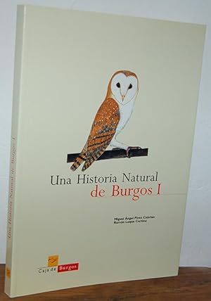 Seller image for UNA HISTORIA NATURAL DE BURGOS. I for sale by EL RINCN ESCRITO