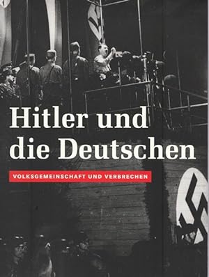 Image du vendeur pour Hitler und die Deutschen. Volksgemeinschaft und Verbrechen. mis en vente par Ant. Abrechnungs- und Forstservice ISHGW