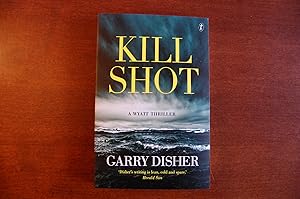 Kill Shot (signed & dated)