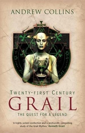 Twenty-First Century Grail: The Quest for a Legend