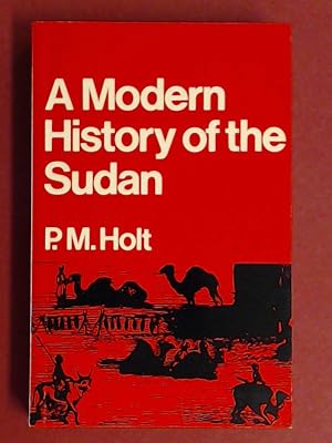 Bild des Verkufers fr A modern history of the Sudan. From the Funj Sultanate to the present day. zum Verkauf von Wissenschaftliches Antiquariat Zorn