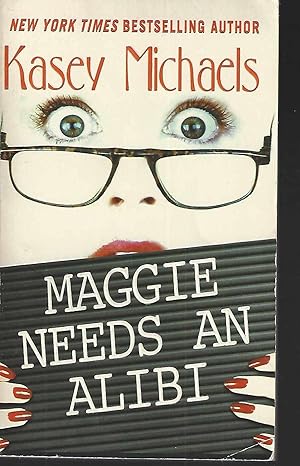 Imagen del vendedor de Maggie Needs an Alibi a la venta por Vada's Book Store