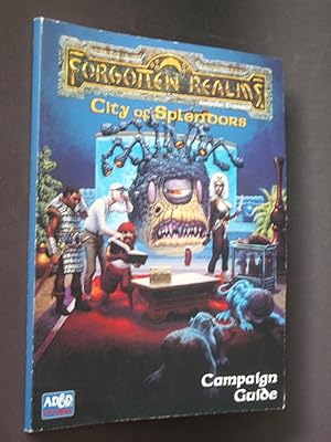 Forgotten Realms: Campaign Guide to the City: Book 1 of the City of Splendors