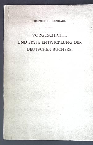 Bild des Verkufers fr Vorgeschichte und erste Entwicklung der deutschen Bcherei; zum Verkauf von books4less (Versandantiquariat Petra Gros GmbH & Co. KG)