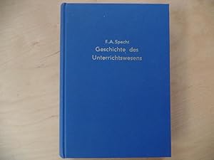 Geschichte des Unterrichtswesens in Deutschland von den ältesten Zeiten bis zur Mitte des dreizeh...