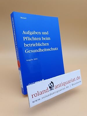 Bild des Verkufers fr Aufgaben und Pflichten beim betrieblichen Gesundheitsdienst zum Verkauf von Roland Antiquariat UG haftungsbeschrnkt