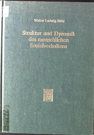 Struktur und Dynamik des menschlichen Sozialverhaltens.