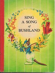 Bild des Verkufers fr Sing A Song of Bushland zum Verkauf von Q's Books Hamilton