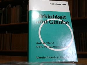 Wirklichkeit und Glaube. Zweiter Band. der persönliche Gott