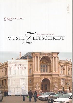 Bild des Verkufers fr sterreichische Musikzeitschrift. Jahrgang 67. Heft 5. 2012. Oper in Osteuropa. Hg. von der Europischen Musikforschungsvereinigung Wien. zum Verkauf von Fundus-Online GbR Borkert Schwarz Zerfa