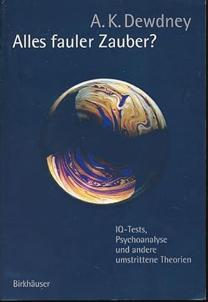 Image du vendeur pour Alles fauler Zauber? IQ-Tests, Psychoanalyse und andere umstrittene Theorien. Aus dem Amerikan. von Claudia Kubitza mis en vente par Fundus-Online GbR Borkert Schwarz Zerfa