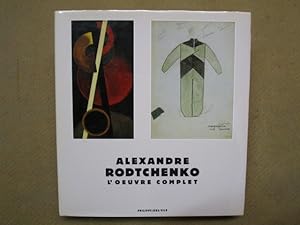 Seller image for Alexandre Rodtchenko, l'oeuvre complet. for sale by Librairie Diogne SARL