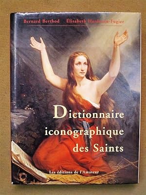 Imagen del vendedor de Dictionnaire iconographique des saints. a la venta por Librairie Diogne SARL