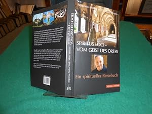 Spiritus loci : vom Geist des Ortes ; ein spirituelles Reisebuch. Notker Wolf ; Alfons Kifmann
