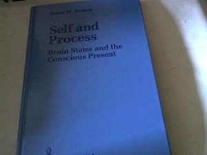 Bild des Verkufers fr Self and Process: Brain States and the Conscious Present. zum Verkauf von Versandhandel Rosemarie Wassmann