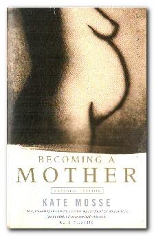 Seller image for Becoming a Mother for sale by Darkwood Online T/A BooksinBulgaria