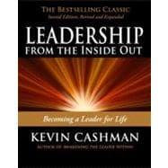 Image du vendeur pour Leadership from the Inside Out: Becoming a Leader for Life (Revised, Expanded) mis en vente par eCampus