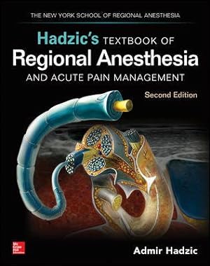 Image du vendeur pour Hadzic's Textbook of Regional Anesthesia and Acute Pain Management mis en vente par GreatBookPrices